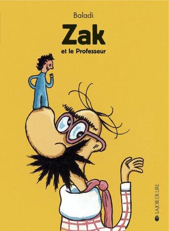 Couverture du livre « Zak et le professeur » de Baladi aux éditions La Joie De Lire