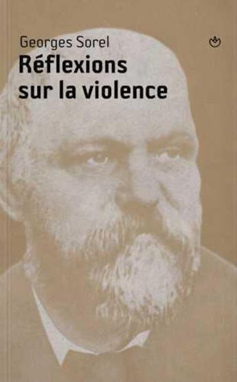 Couverture du livre « Reflexions sur la violence » de Sorel/Blouin aux éditions Entremonde