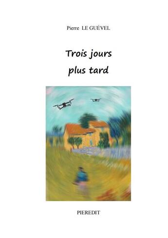 Couverture du livre « Is jours plud tard » de Pierre Le Guevel aux éditions Pieredit