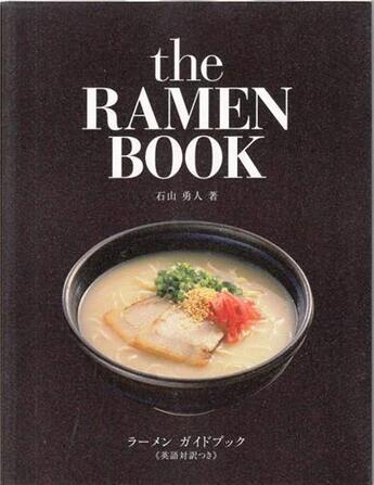 Couverture du livre « The ramen book » de Hayato Ishiyama aux éditions Nippan