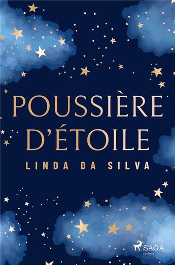 Couverture du livre « Poussie?re d'étoile » de Silva Linda Da aux éditions Saga France