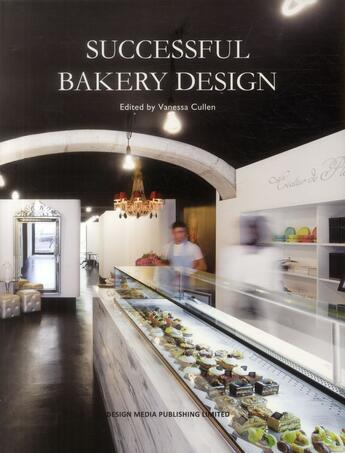 Couverture du livre « Successful bakery design » de Vanessa Cullen aux éditions Design Media