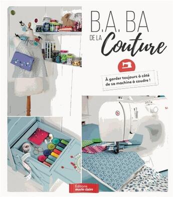 Couverture du livre « Le B.A.-B.A. de la couture » de  aux éditions Marie-claire