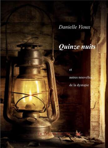 Couverture du livre « Quinze nuits » de Danielle Vioux aux éditions Bookelis