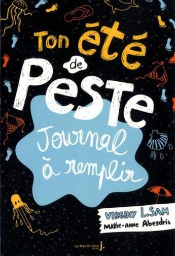 Couverture du livre « Ton ete de peste - journal a remplir » de L. Sam/Abesdris aux éditions La Martiniere Jeunesse