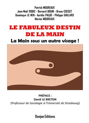 Couverture du livre « Le fabuleux destin de la main » de Patrick Moureaux aux éditions Donjon Editions