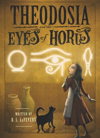 Couverture du livre « Theodosia and the Eyes of Horus » de Lafevers R L aux éditions Houghton Mifflin Harcourt