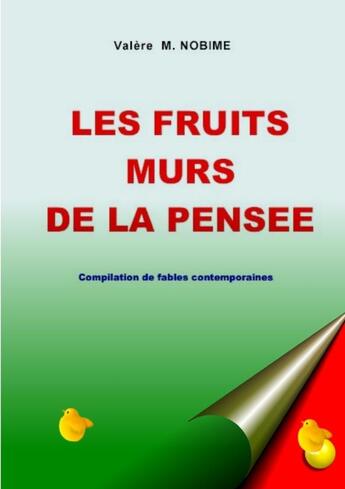 Couverture du livre « Les fruits mûrs de la pensée » de Valère M. Nobime aux éditions Lulu