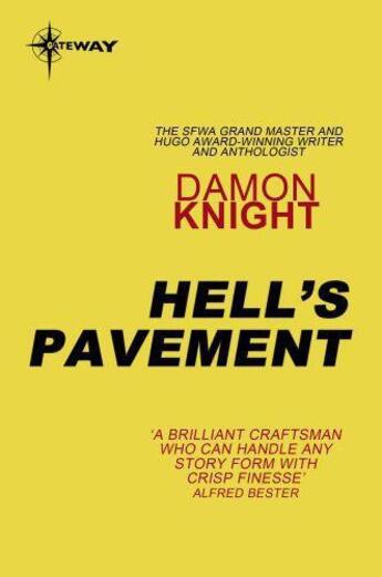 Couverture du livre « Hell's Pavement » de Damon Knight aux éditions Orion Digital