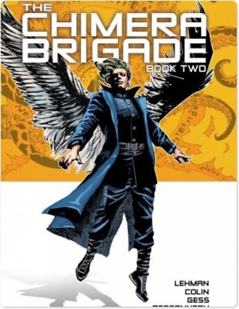 Couverture du livre « The Chimera Brigade - Tome 2 - volume 2 » de Fabrice Colin et Serge Lehman aux éditions Titan Comics Streaming