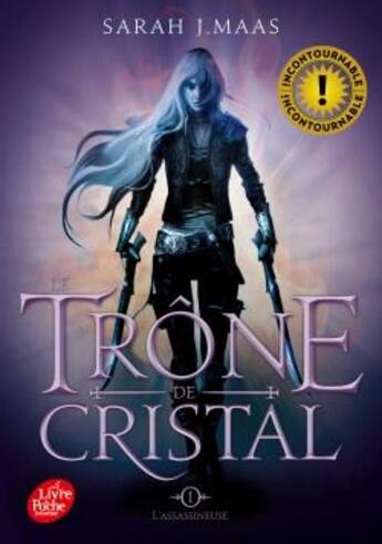 Couverture du livre « Le trône de cristal Tome 1 : l'assassineuse » de Sarah J. Maas aux éditions Le Livre De Poche Jeunesse