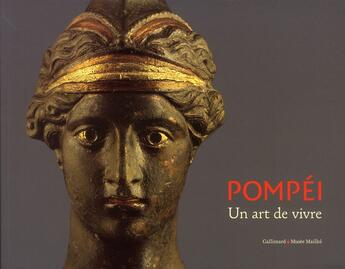 Couverture du livre « Pompéi, un art de vivre » de  aux éditions Gallimard