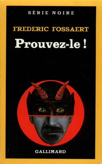 Couverture du livre « Prouvez-le ! » de Frédéric Fossaert aux éditions Gallimard