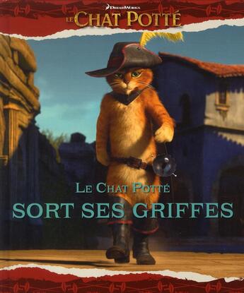 Couverture du livre « Le chat potté sort ses griffes » de  aux éditions Gj Prod