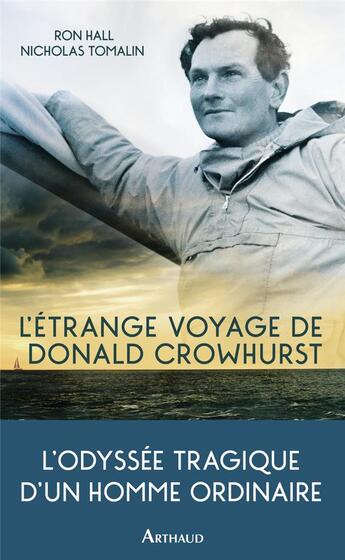 Couverture du livre « L'étrange voyage de Donald Crowhurst » de Nicholas Tomalin et Ron Hall aux éditions Arthaud