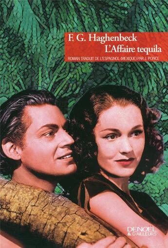 Couverture du livre « L'affaire tequila » de Francisco Haghenbeck aux éditions Denoel