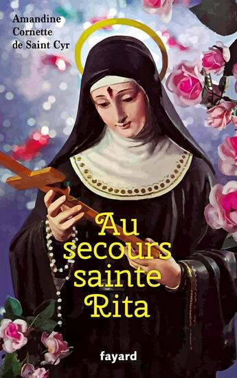 Couverture du livre « Au secours sainte Rita » de Amandine Cornette De Saint Cyr aux éditions Fayard