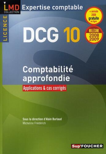 Couverture du livre « Comptabilité approfondie ; licence DCG 10 ; applications et cas corrigés (édition 2008-2009) » de G Langlois aux éditions Foucher
