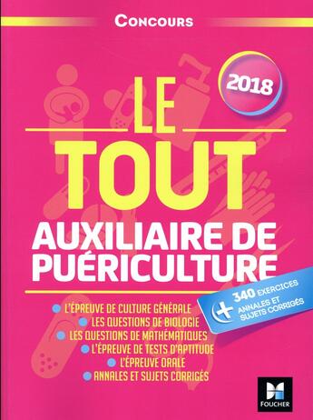 Couverture du livre « Le tout auxiliaire de puériculture ; concours ; préparation ultra-complète (édition 2018) » de Jackie Pillard aux éditions Foucher