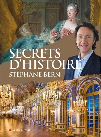 Couverture du livre « Secrets d'histoire illustrés » de Stephane Bern aux éditions Albin Michel