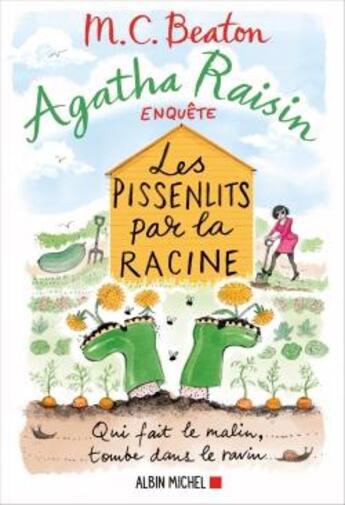 Couverture du livre « Agatha Raisin enquête Tome 27 : les pissenlits par la racine » de M. C. Beaton aux éditions Albin Michel