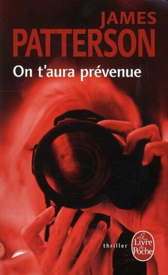 Couverture du livre « On t'aura prévenue » de James Patterson aux éditions Le Livre De Poche