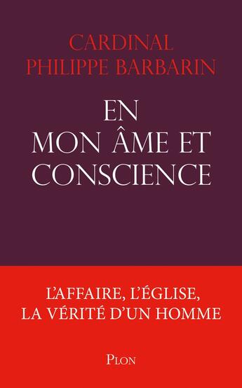 Couverture du livre « En mon âme et conscience » de Philippe Barbarin aux éditions Plon