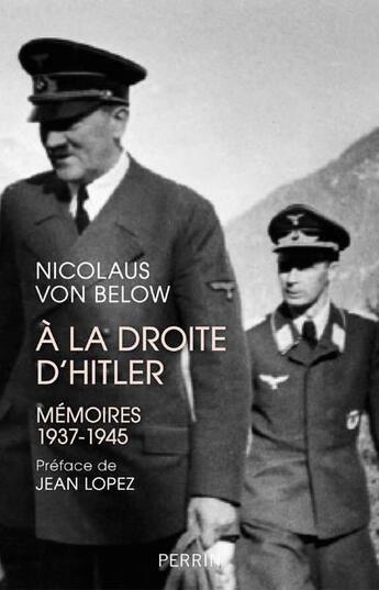 Couverture du livre « À la droite d'Hitler » de Nicolaus Von Below aux éditions Perrin