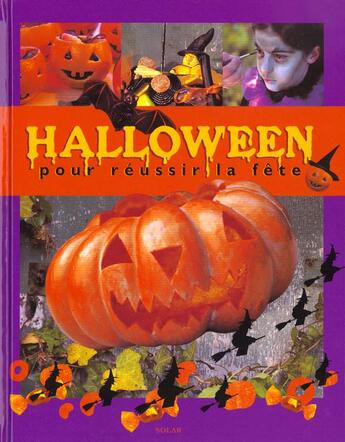 Couverture du livre « Halloween ; Pour Reussir La Fete » de Frederique Crestin-Billet aux éditions Solar