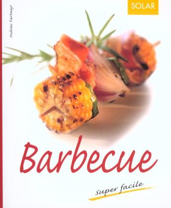 Couverture du livre « Barbecue - Super Facile N02 » de Furtmayr Andreas aux éditions Solar