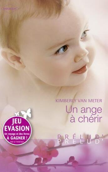 Couverture du livre « Un ange à chérir » de Kimberly Van Meter aux éditions Harlequin