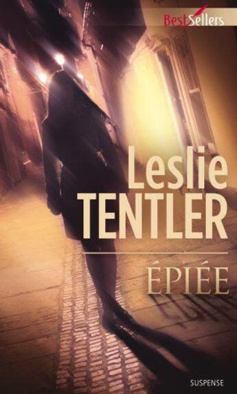 Couverture du livre « Epiée » de Leslie Tentler aux éditions Harlequin