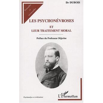 Couverture du livre « Les psychonévroses et leur traitement moral » de Paul Dubois aux éditions L'harmattan