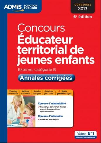 Couverture du livre « Concours éducateur territorial de jeunes enfants ; externe, catégorie B ; annales corrigées (concours 2017) » de Luc Deslandes aux éditions Vuibert