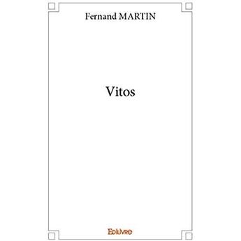 Couverture du livre « Vitos » de Martin Fernand aux éditions Edilivre