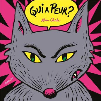 Couverture du livre « Qui a peur ? » de Alain Chiche aux éditions Frimousse