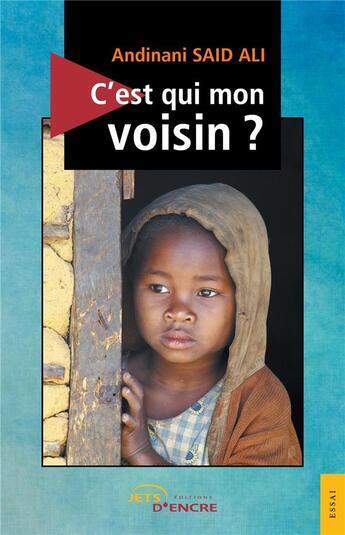 Couverture du livre « C'est qui mon voisin ? » de Andinani Said Ali aux éditions Jets D'encre