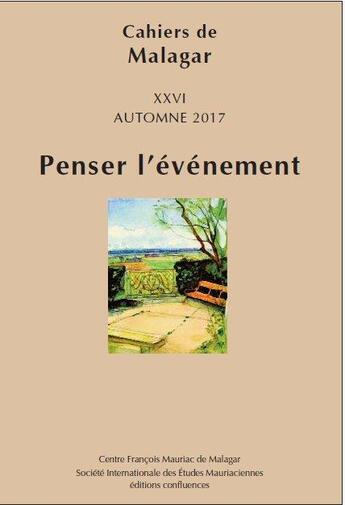 Couverture du livre « CAHIERS DE MALAGAR T.27 ; penser l'événement (édition 2017) » de Xollzxtif aux éditions Confluences