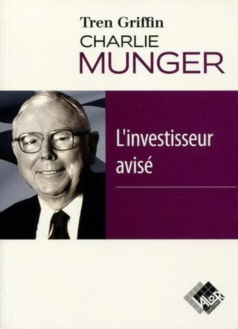 Couverture du livre « Charlie Munger : l'investisseur avisé » de Tren Griffin aux éditions Valor