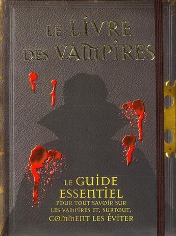 Couverture du livre « Le livre des vampires ; le guide essentiel pour tout savoir sur les vampires et, surtout, comment les éviter » de  aux éditions Cyel Jeunesse