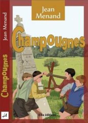 Couverture du livre « Champougnes » de Jean Menand aux éditions Ella Editions