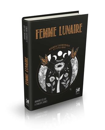 Couverture du livre « Agenda femme lunaire » de Amandine Sellier et Charlotte Daynes aux éditions Vega