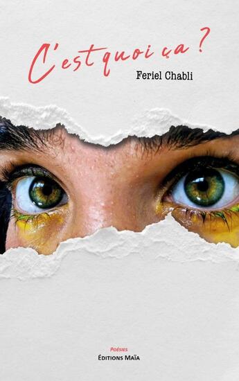 Couverture du livre « C'est quoi ça ? » de Feriel Chabli aux éditions Editions Maia