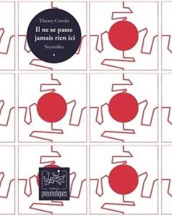 Couverture du livre « Il ne se passe jamais rien ici » de Thierry Covolo aux éditions Pneumatiques