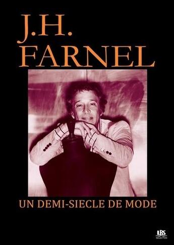 Couverture du livre « Un demi-siècle de mode » de Joseph Farnel aux éditions Lbs