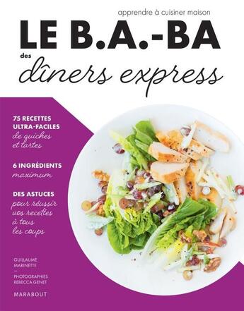 Couverture du livre « Le b.a-ba de la cuisine ; dîners express » de Ilona Chovancova aux éditions Marabout