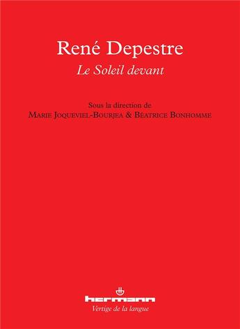 Couverture du livre « Rene depestre - le soleil devant » de Joqueviel-Bourjea M. aux éditions Hermann