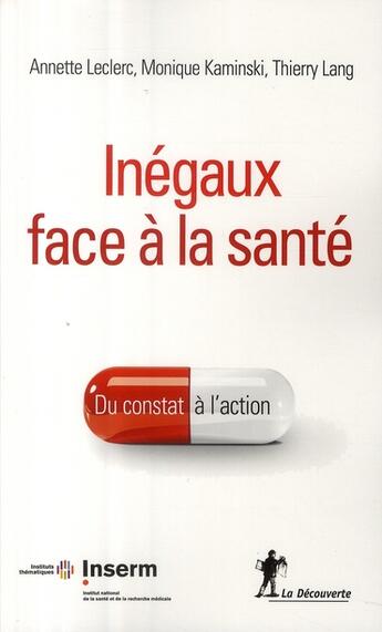 Couverture du livre « Inégaux face à la santé » de Leclerc/Kaminski aux éditions La Decouverte