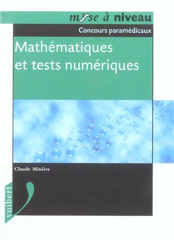 Couverture du livre « Mathematiques et tests numeriques » de Claude Miniere aux éditions Vuibert