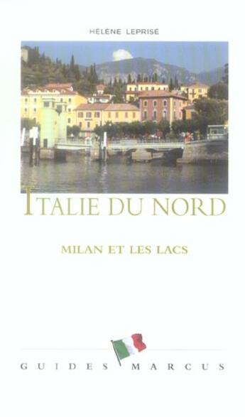 Couverture du livre « Italie du nord - guide marcus » de Helene Leprise aux éditions Marcus Nouveau